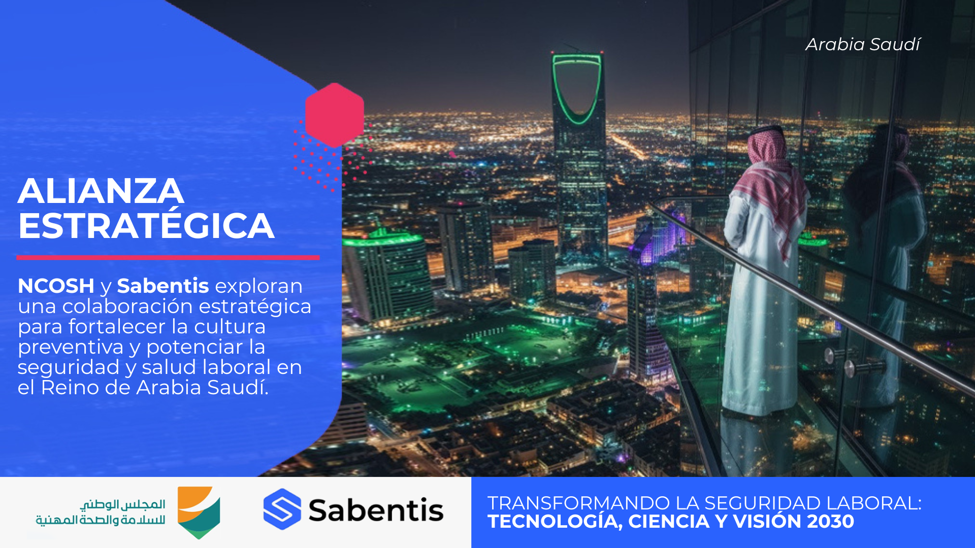 Alianza estratégica NCOSH-Sabentis para digitalizar la seguridad y salud laboral en Arabia Saudí