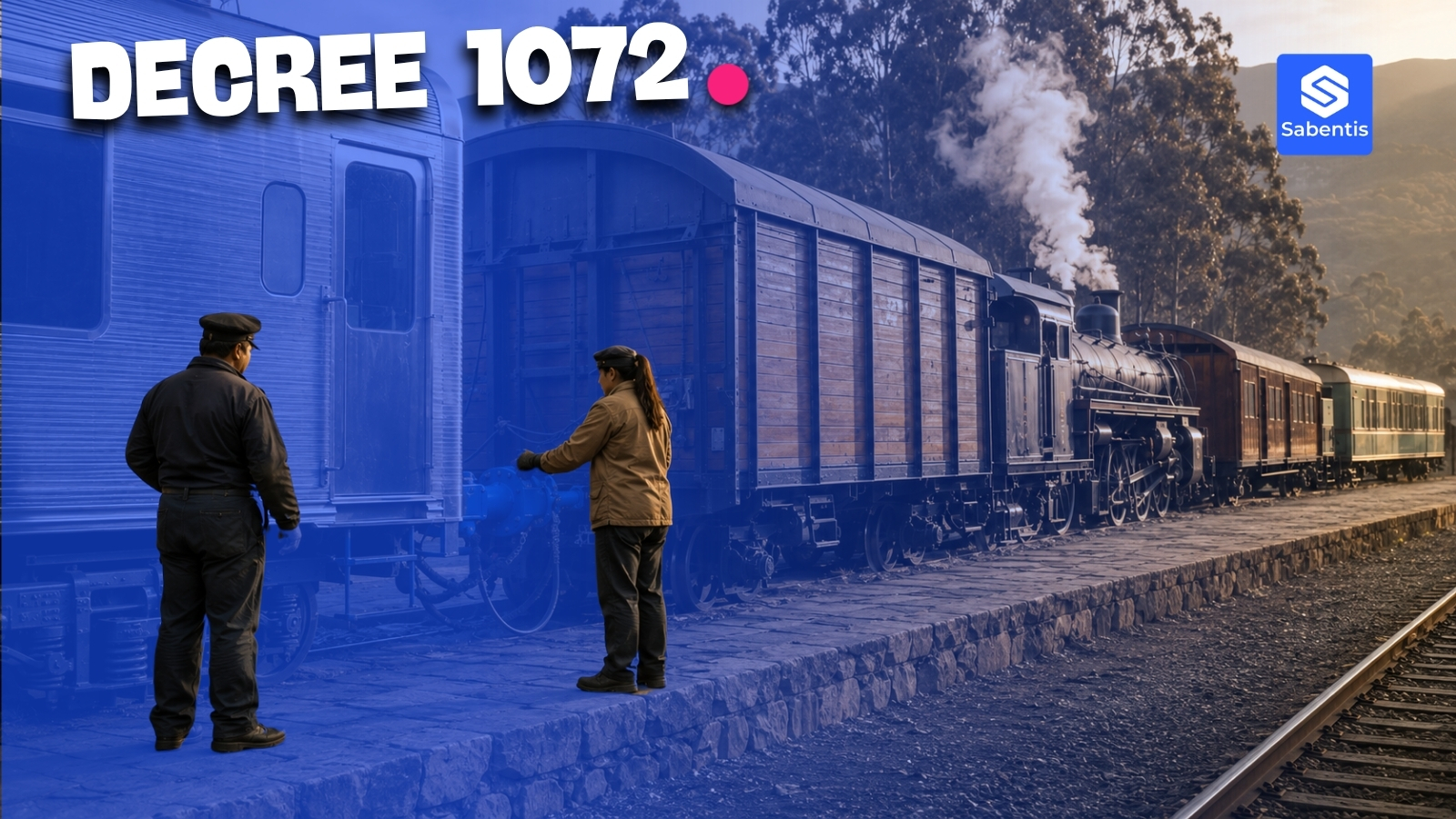 Historic locomotive coupling a new carriage, metaphor for Decree 1072 of 2015 updated in 2026