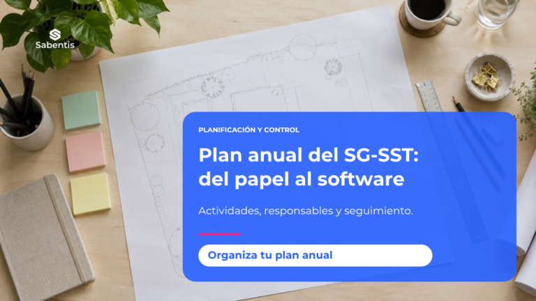 Plan de trabajo anual del SG-SST: cómo llevarlo a un software y controlar su ejecución
