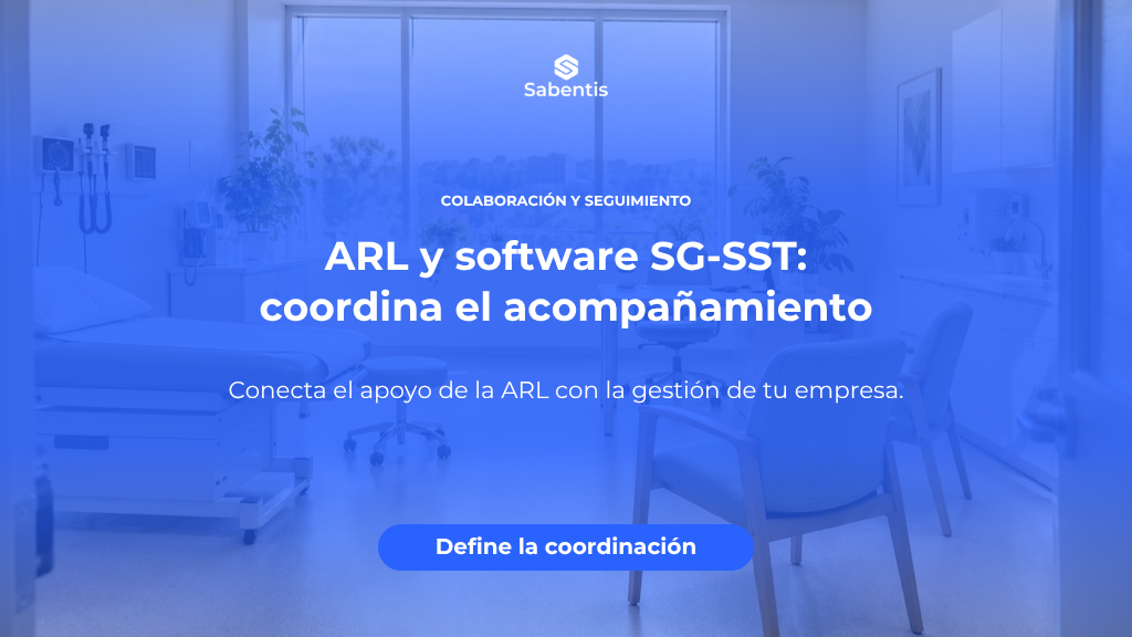 ARL y software SG-SST: cómo coordinar el acompañamiento con la gestión de la empresa