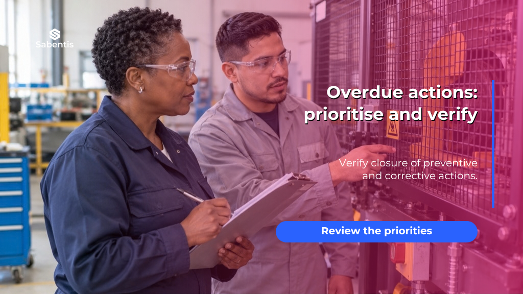 Overdue preventive and corrective actions: prioritising and verifying closure with software